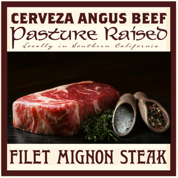 Fillet Mignon Steak (Pasture-Raised Cerveza Angus Beef)