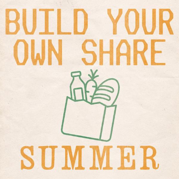 Build Your Own Share - Summer Only