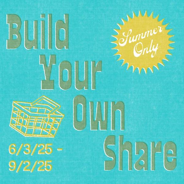 Build Your Own Share - Summer Only