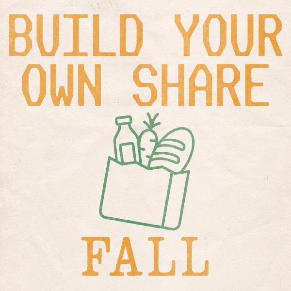 Build Your Own Share - Fall Only